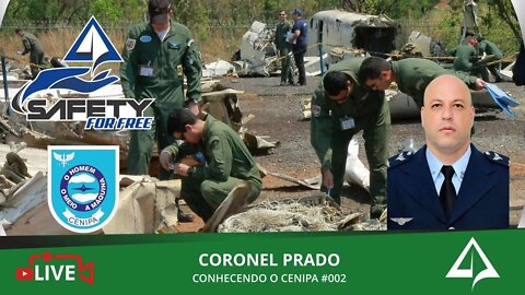 🚧 SFF 016 - Conhecendo o CENIPA #002 [Coronel Prado - Vice-Chefe do CENIPA]