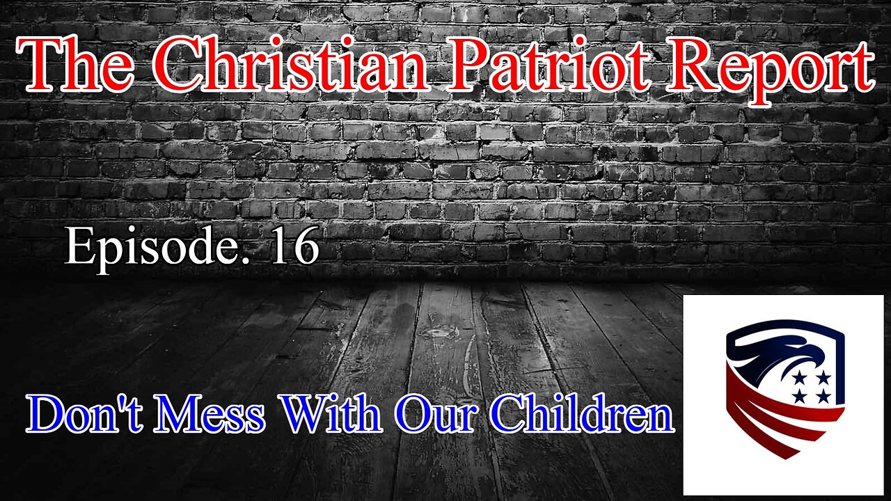 The Christian Patriot Report: Don't Mess With Our Children!