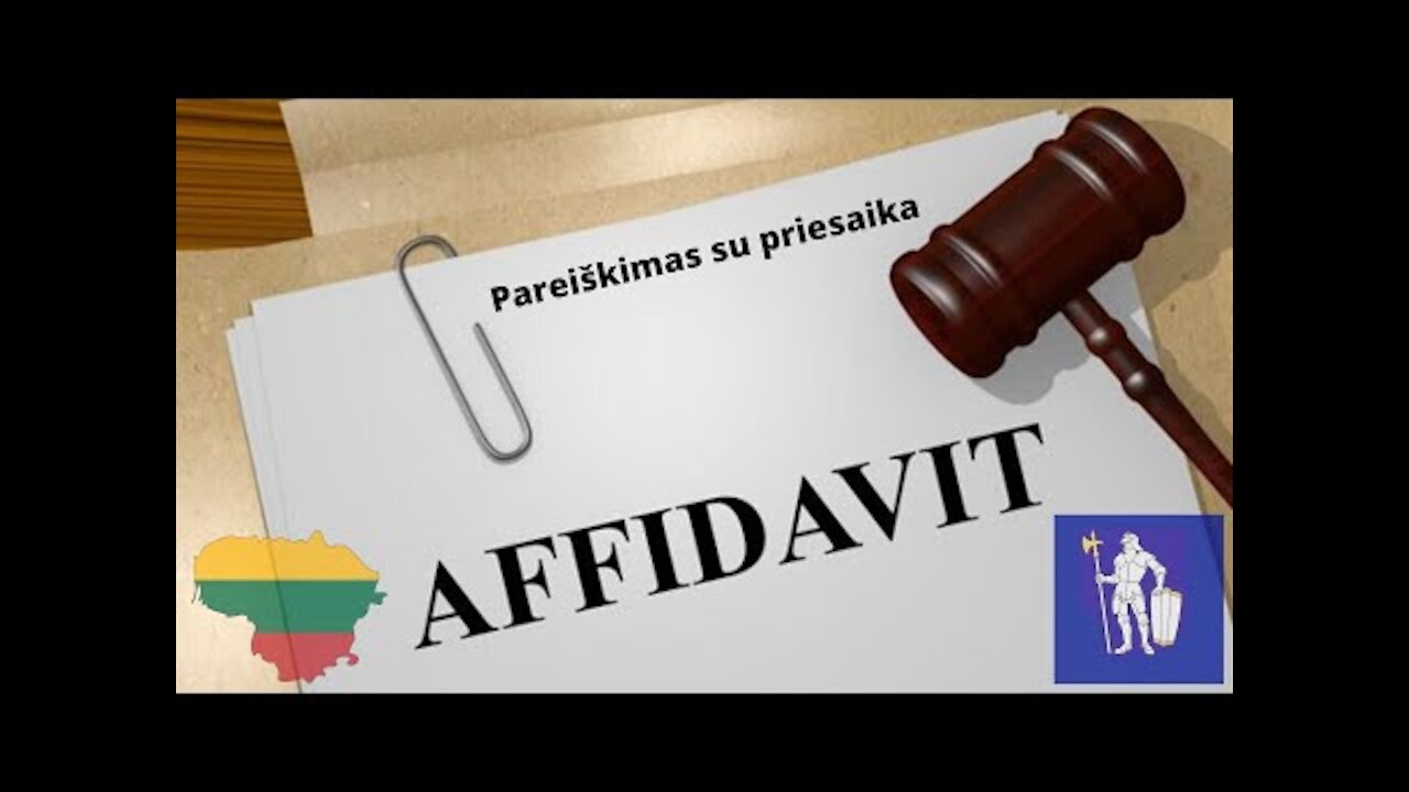 Affidavit - Pareiškimas su priesaika. Svarbus ginybinis ginklas komercijoje. Teisiniai principai.