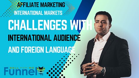 Challenges With International Audience And Foreign Language For Affiliate Marketers