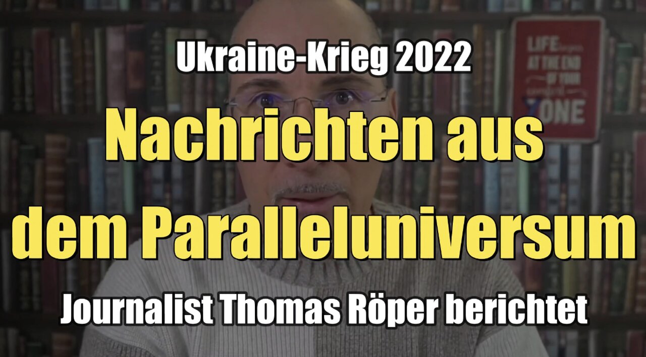 Ukraine-Krieg 2022: Nachrichten aus dem Paralleluniversum (Thomas Röper I 06.05.2022)