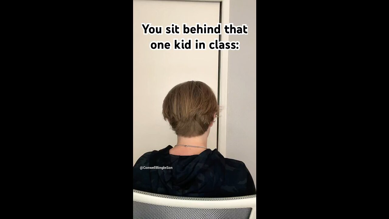 You Sit Behind That One Kid 😂