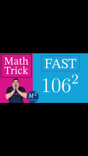 How to Calculate 106² Fast! Minute Math Tricks - Part 20 #shorts