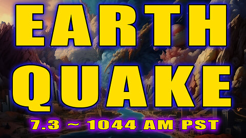 Mega Quake California 7.3 1044 AM PST 🕉 Massive SHIFT & Activation Earthquake Pacific Ring of Fire