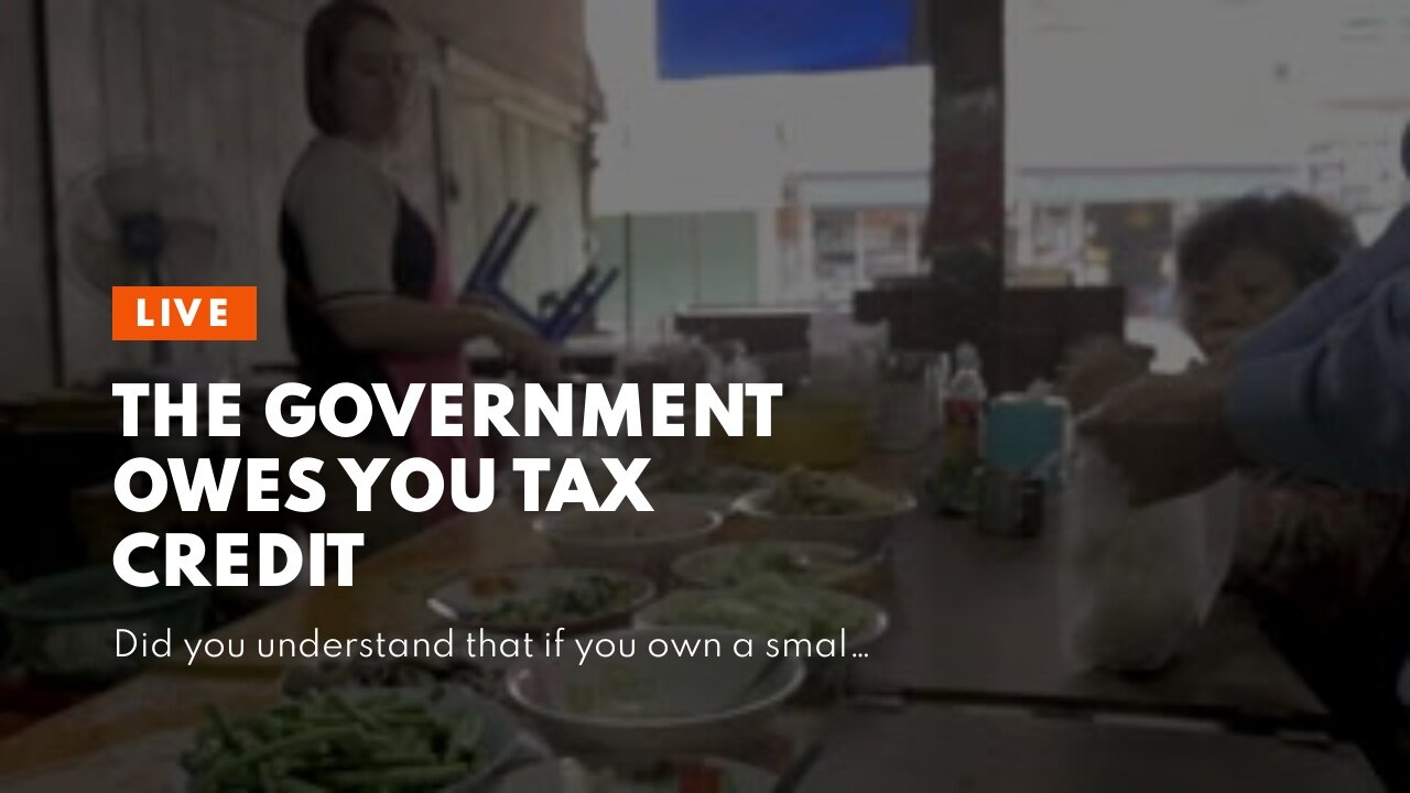 The Government Owes You Tax Credit