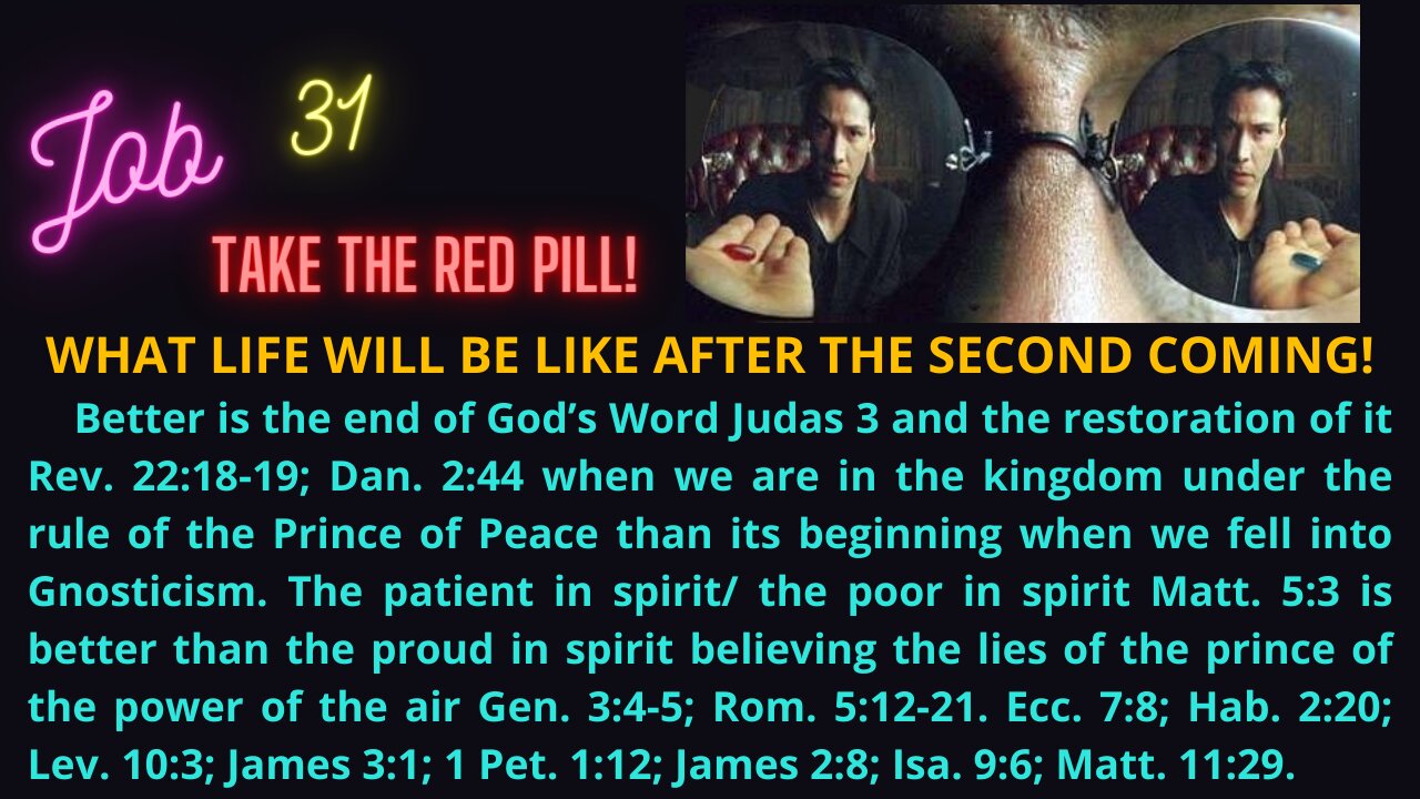 JOB 31. WHAT HAPPENS AFTER THE SECOND COMING OF THE LORD WHEN HE AS THE PRINCE OF PEACE RESUMES HIS RULE ON THIS EARTH IN ABOUT 2062?