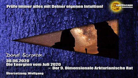 Die Energien vom Juli 2020 ∞ Der 9D. Arkturianische Rat