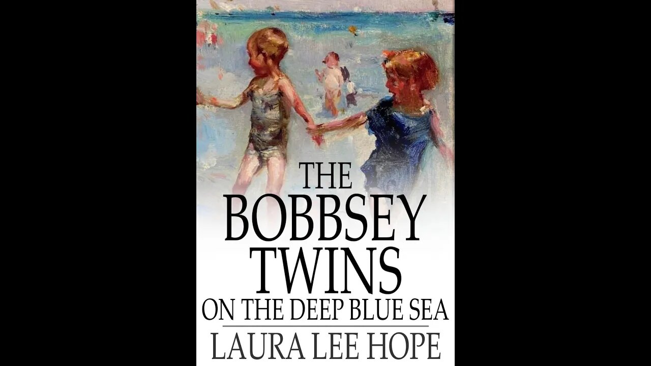 The Bobbsey Twins on the Deep Blue Sea by Laura Lee Hope - Audiobook