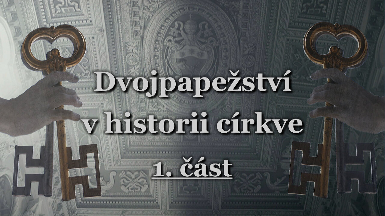 Dvojpapežství v historii církve /1. část/