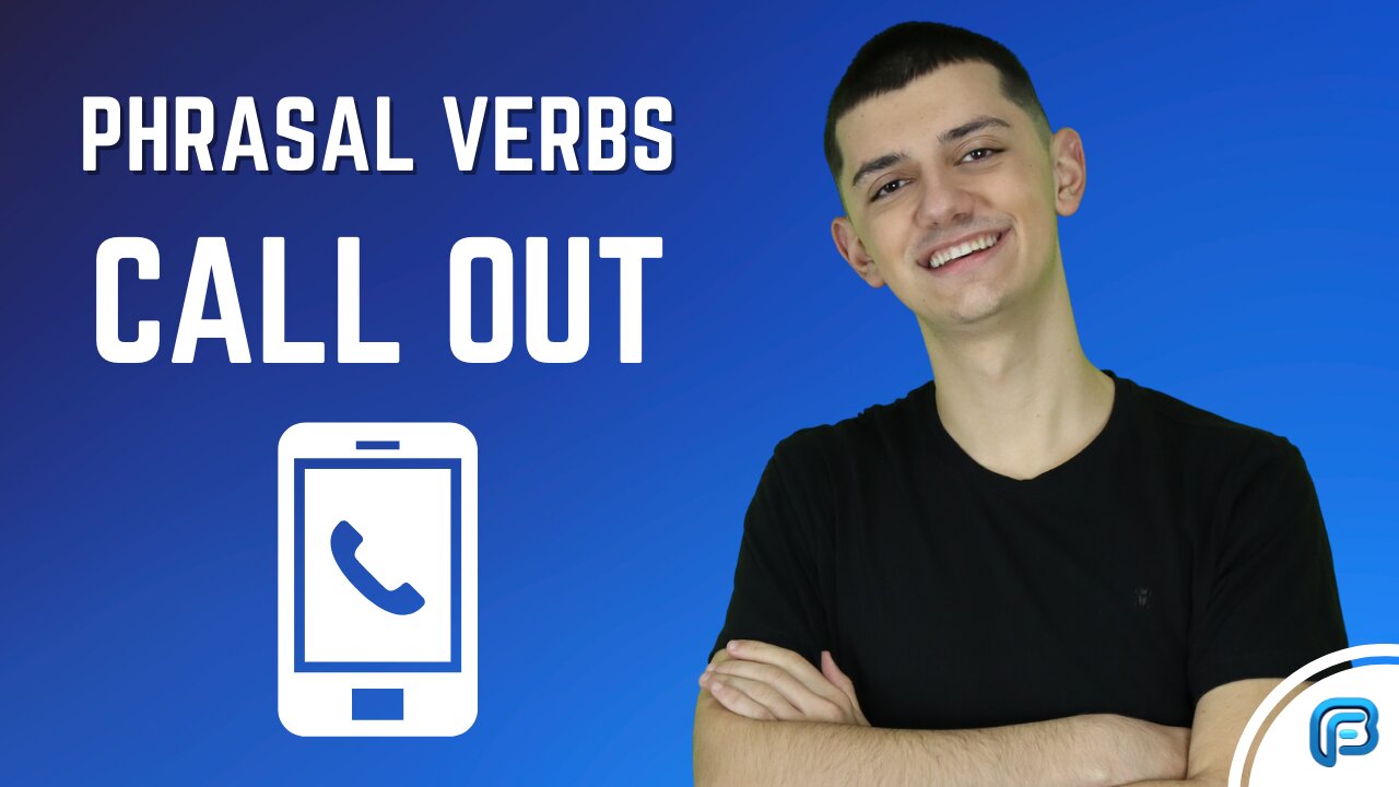 CALL OUT | O que significa esse PHRASAL VERB?