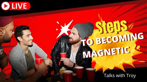 Steps to become MAGNETIC and to stop PEOPLE PLEASING