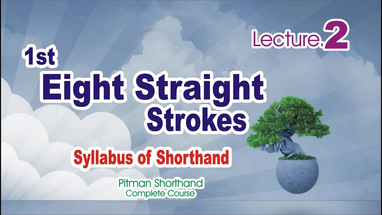 Syllabus of Shorthand-Class 2 |1st Eight Straight Strokes| Sadar Khan Tv