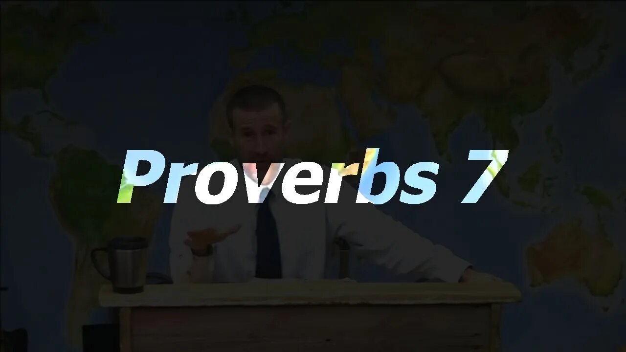 Proverbs 7 | 28 Sep 22