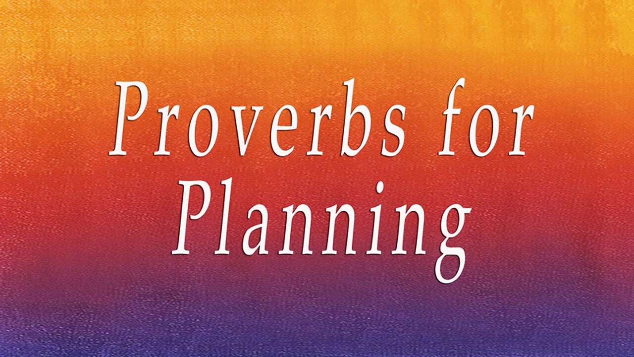 10. Proverbs for Planning | Dr. David Jeremiah