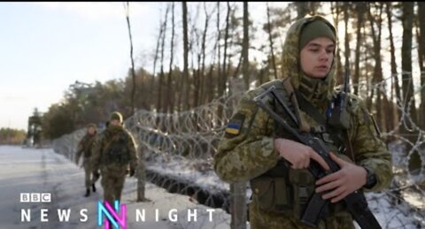 On Ukraine’s border as tensions escalate with Russia - BBC Newsnight