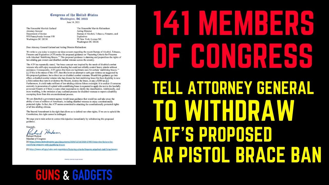 141 Congress Members Tell Attorney General To Withdraw ATF Pistol Brace Ban