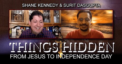 THINGS HIDDEN 135: From Jesus to Independence Day