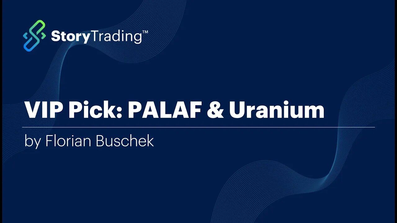 VIP Pick: Paladin Energy Ltd. (PALAF) and Uranium Bull Thesis by Florian Buscheck