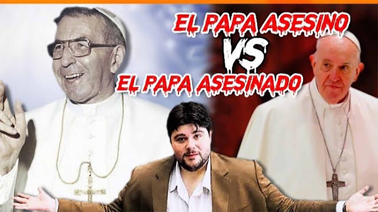 07sep2022 HIPOCRESIA DIVINA, ¿Que le hicieron a Juan Pablo I? El VALIENTE Papa que expone al actual Papa Francisco Jorge Mario Bergoglio · Los Liberales || RESISTANCE ...-