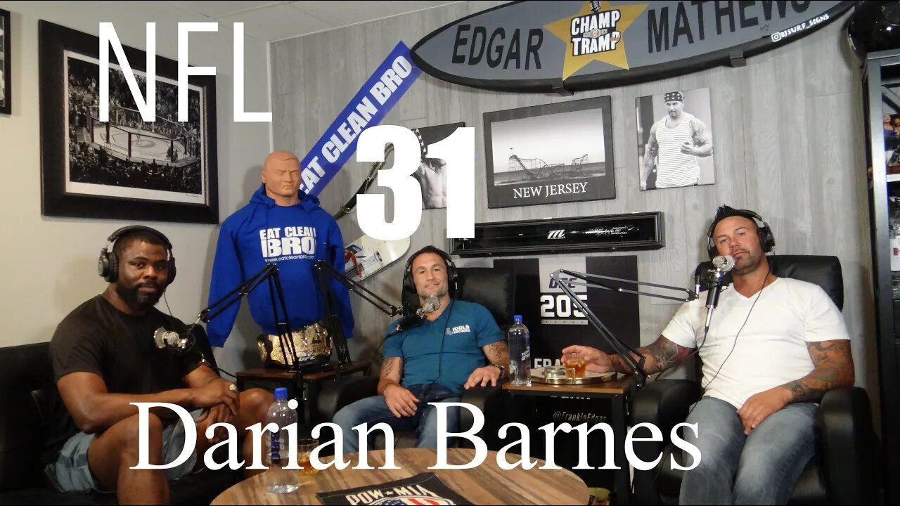 Champ and The Tramp Podcast Episode #31 NFL Darian Barnes