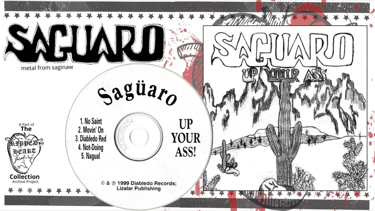 Saguaro 💿 Up Your Ass. Full 1999 CD Album.