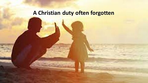 Sermon Only | A Christian duty often forgotten | 20220206