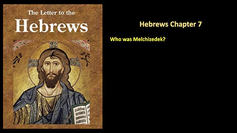 301 Hebrews Chapter 7