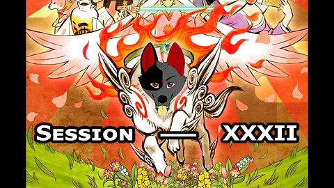 Ōkami HD | The Bark-Play (Session XXXII) [Old Mic]