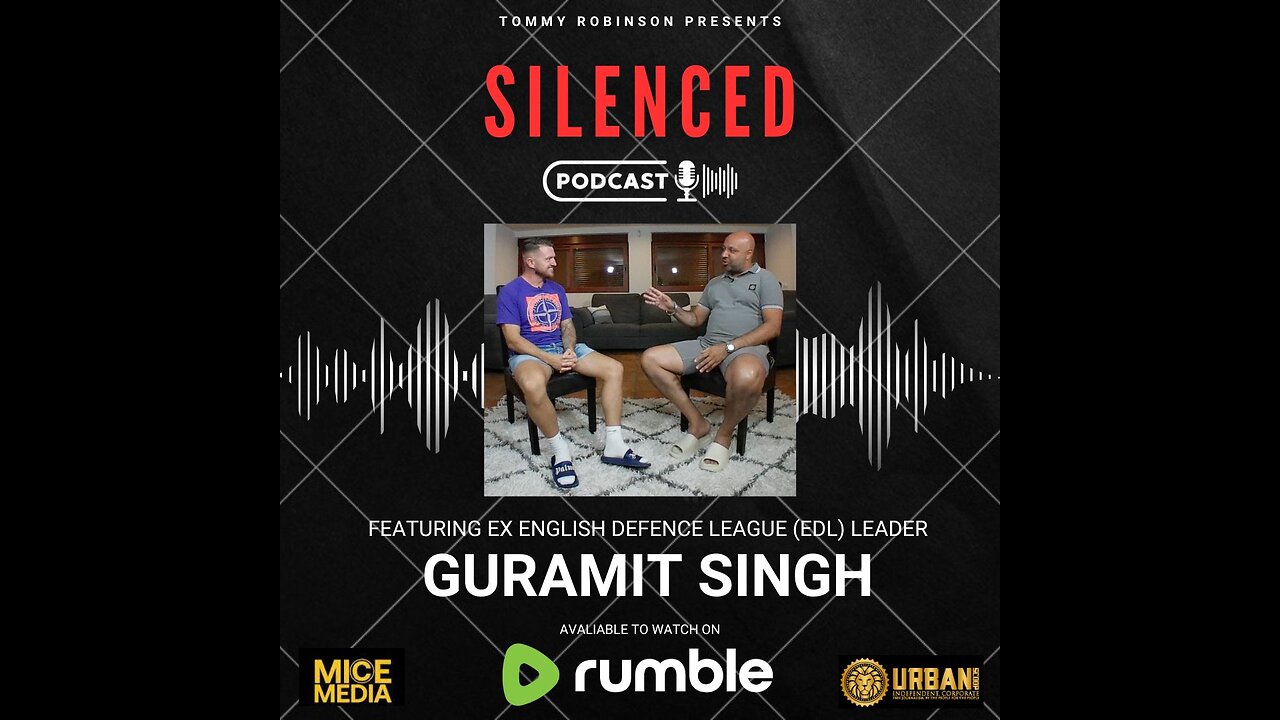 Episode 4 SILENCED with Tommy Robinson - Menacing Singh from the EDL