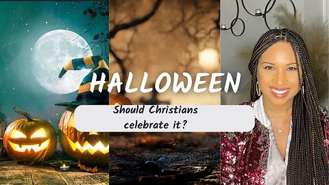 Should Christians Celebrate Halloween?