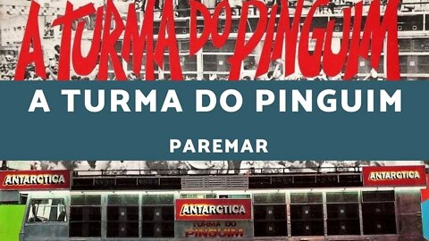 Turma do Pinguim - Paremar