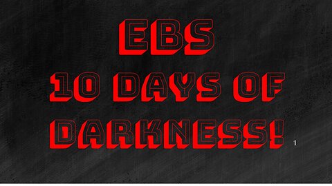 Jim Willie, Juan O' Savin: EBS Set To Trigger The 10 Days of Darkness!!! Dec 9