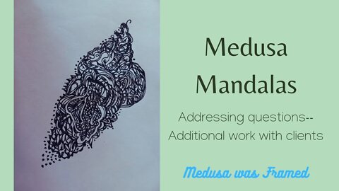 #MedusaMandalas Addressing questions to subs and clients