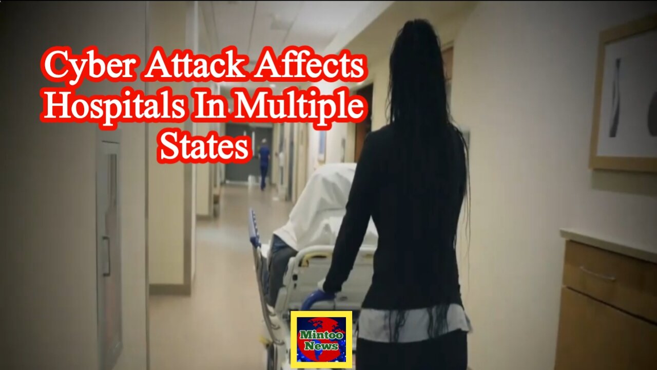Cyberattack affects hospitals in multiple states