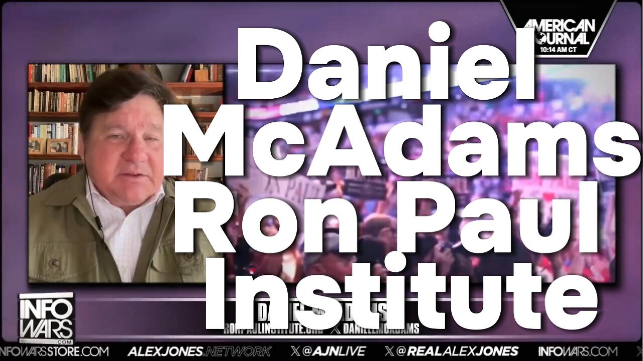 Danel McAdams from the Ron Paul Institute