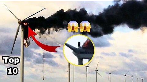 Top Ten Wind Turbine Failure