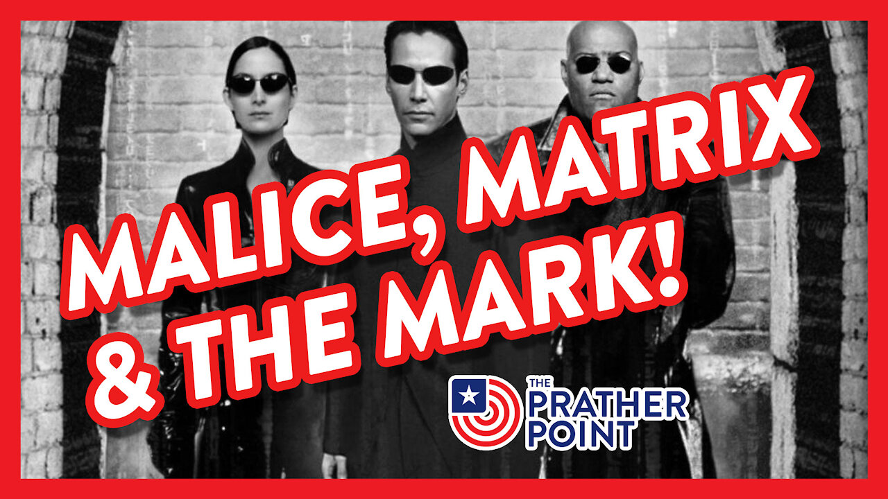 MALICE, MATRIX & THE MARK!