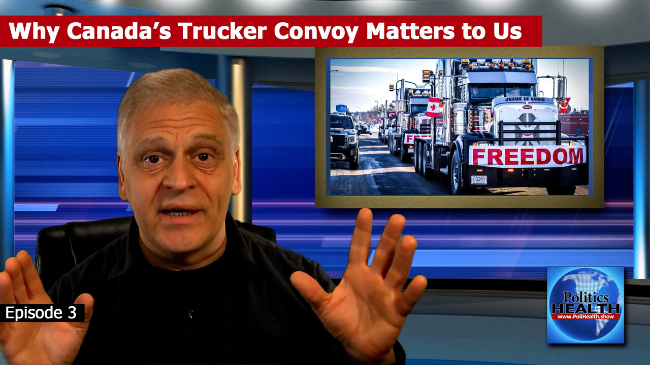 Why the Canadian Trucker Convoy Matters to the USA
