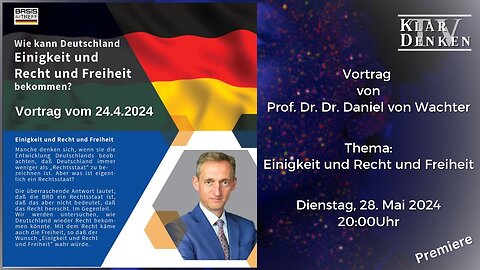 🔵⚡️Vortrag von Prof Dr. Dr. Daniel Wachter zum Thema: Einigkeit und Recht und Freiheit💥