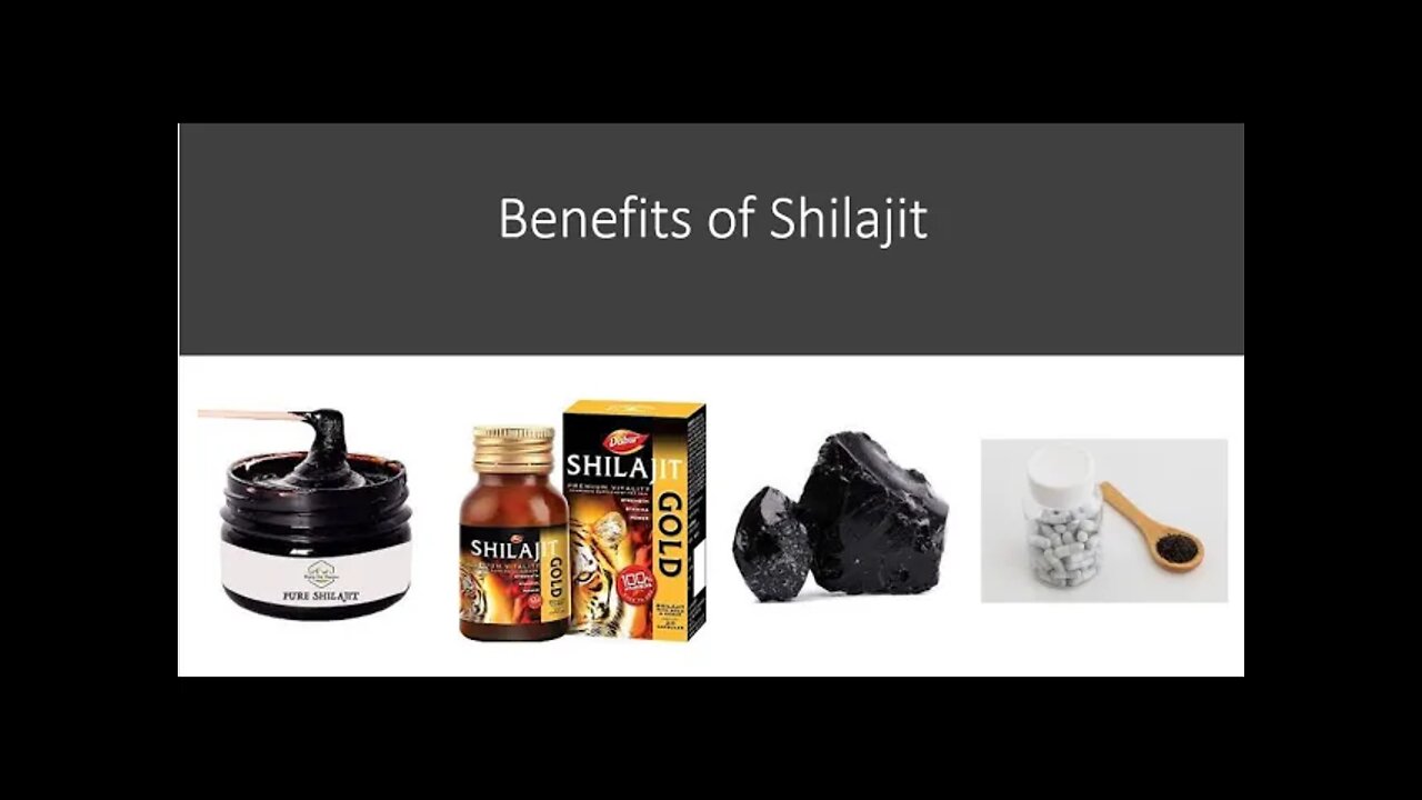 Shilajit Benefits