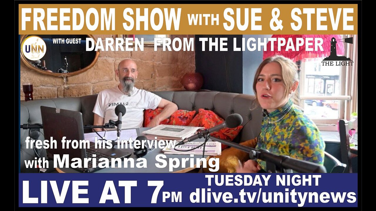 The Freedom Show - Unity News Network - Ep 17 - Mariana Spring & Darren Nesbit Interview