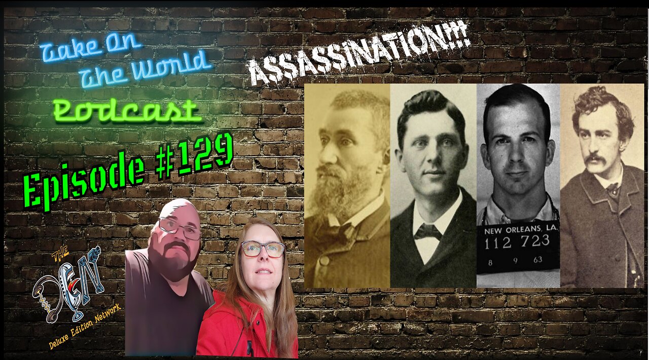 The Dark History of U.S. Presidential Assassinations and Attempts TOTW Podcast: 129