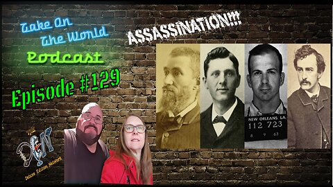 The Dark History of U.S. Presidential Assassinations and Attempts TOTW Podcast: 129