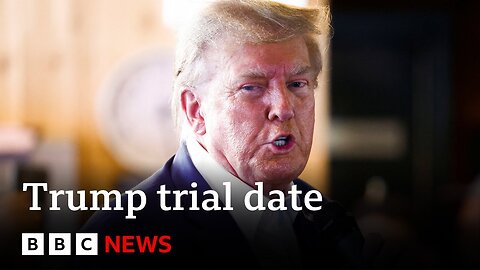 Donald Trump trial date set