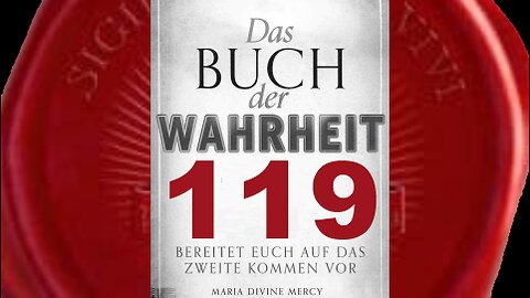 Botschaft der Jungfrau Maria über das Kommunizieren mit jungen Menschen - (Buch der Wahrheit Nr 119)