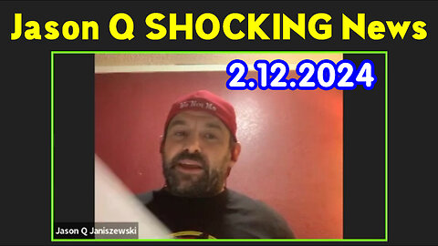 Jason Q SHOCKING News 2/12/2024