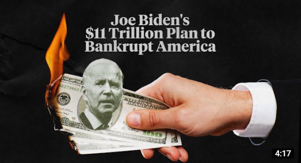 Joe Biden's $11 Trillion Plan to Bankrupt American's