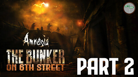 Amnesia: The Bunker on 6th Street Part 2