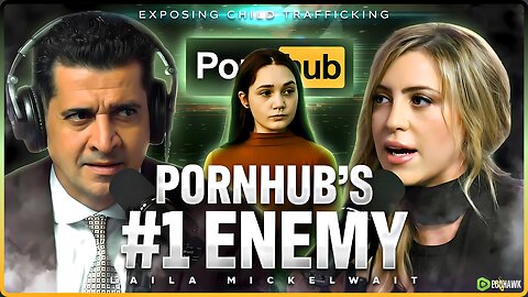 "PornHub Is A Crime Scene!" - Laila Mickelwait EXPOSES PornHub Execs Shocking Child Abuse COVER UP!