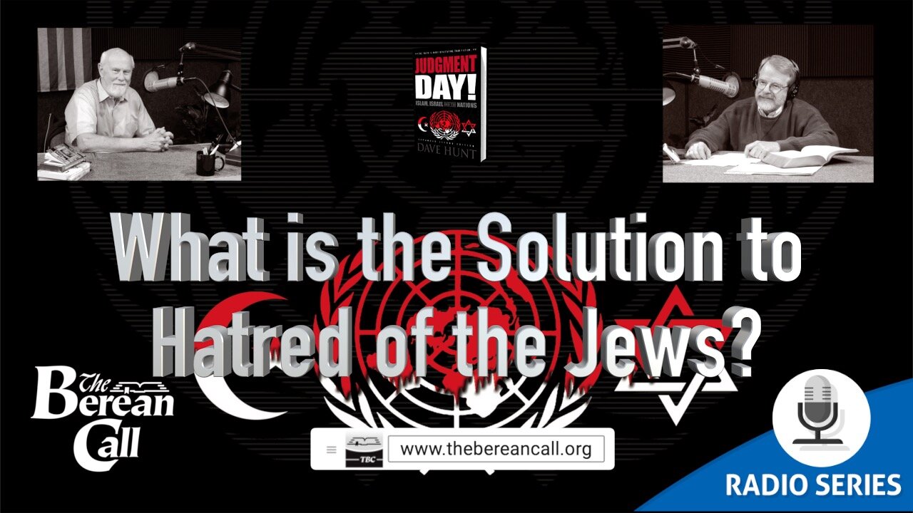Radio Discussion: What is the Solution to Hatred of the Jews?